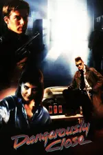 Film Dangerously Close (1986)