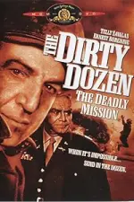 Film The Dirty Dozen: The Deadly Mission (1987)