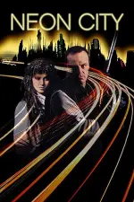 Film Neon City (1991) ilk21 Sub Indo