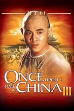 Film Once Upon a Time in China III (1993) ilk21 Sub Indo