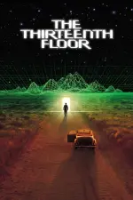 Film The Thirteenth Floor (1999) ilk21 Sub Indo