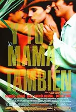 Y Tu Mamá También (2001)