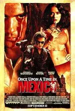Film Once Upon a Time in Mexico (2003) ilk21 Sub Indo