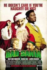Film Bad Santa (2003) ilk21 Sub Indo