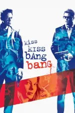 Film Kiss Kiss Bang Bang (2005) ilk21 Sub Indo