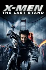 Film X-Men: The Last Stand (2006) ilk21 Sub Indo