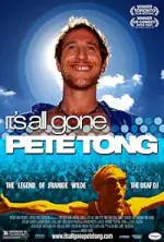 Film It’s All Gone Pete Tong (2004)