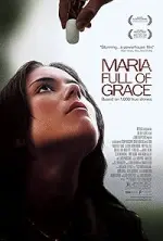 Film Maria Full of Grace (2004) ilk21 Sub Indo