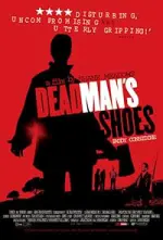 Film Dead Man’s Shoes (2004) ilk21 Sub Indo