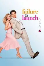 Film Failure to Launch (2006) ilk21 Sub Indo