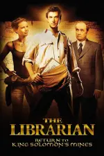 The Librarian: Return to King Solomon’s Mines (2006)