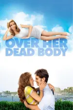 Film Over Her Dead Body (2008) ilk21 Sub Indo