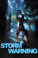 Film Storm Warning (2007) ilk21 Sub Indo