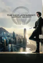 Film The Heir Apparent: Largo Winch (2008) ilk21 Sub Indo
