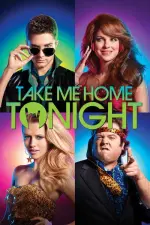 Film Take Me Home Tonight (2011) ilk21 Sub Indo