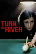 Film Turn the River (2007) ilk21 Sub Indo