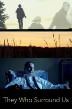 Film They Who Surround Us (2020) ilk21 Sub Indo