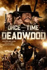 Film Once Upon a Time in Deadwood (2019) ilk21 Sub Indo