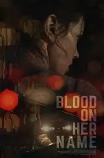 Film Blood on Her Name (2019) ilk21 Sub Indo