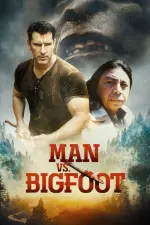 Film Man vs Bigfoot (2021) ilk21 Sub Indo