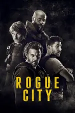 Film Rogue City (2020) ilk21 Sub Indo