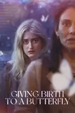 Film Giving Birth to a Butterfly (2021) ilk21 Sub Indo