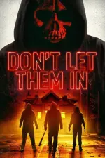 Film Don’t Let Them In (2020) ilk21 Sub Indo