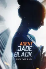 Film Agent Jade Black (2020) ilk21 Sub Indo