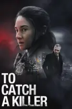 Film To Catch a Killer (2023) ilk21 Sub Indo