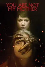 Film You Are Not My Mother (2021) ilk21 Sub Indo