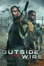 Film Outside the Wire (2021) ilk21 Sub Indo