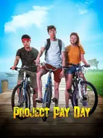 Film Project Pay Day (2021) ilk21 Sub Indo