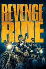 Film Revenge Ride (2020) ilk21 Sub Indo