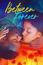 Film Between Forever (2021) ilk21 Sub Indo
