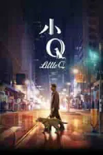 Film Little Q (2019) ilk21 Sub Indo