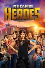 Film We Can Be Heroes (2020) ilk21 Sub Indo