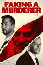 Film Faking A Murderer (2020) ilk21 Sub Indo
