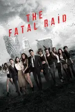 Film The Fatal Raid (2019) ilk21 Sub Indo