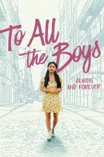 Film To All the Boys: Always and Forever (2021) ilk21 Sub Indo