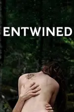 Film Entwined (2019) ilk21 Sub Indo