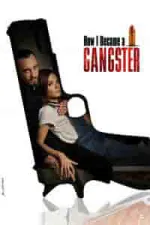 Film How I Became a Gangster (2019) ilk21 Sub Indo