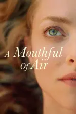 Film A Mouthful of Air (2021) ilk21 Sub Indo
