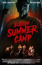 Film Bloody Summer Camp (2021) ilk21 Sub Indo