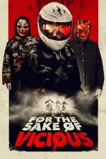 Film For the Sake of Vicious (2020) ilk21 Sub Indo