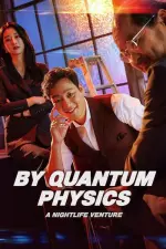 Film By Quantum Physics: A Nightlife Venture (2019) ilk21 Sub Indo
