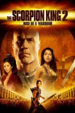 Film The Scorpion King: Rise of a Warrior (2008) ilk21 Sub Indo