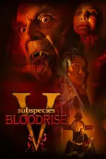 Film Subspecies V: Bloodrise (2023) ilk21 Sub Indo