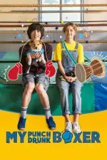 Film My Punch-Drunk Boxer (2019) ilk21 Sub Indo