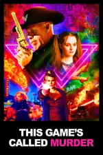 Film This Game’s Called Murder (2021) ilk21 Sub Indo
