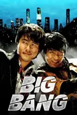 Film Big Bang (2007) ilk21 Sub Indo